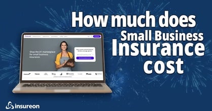 A laptop with Insureon homepage next to the words "How much does small liability insurance cost?"